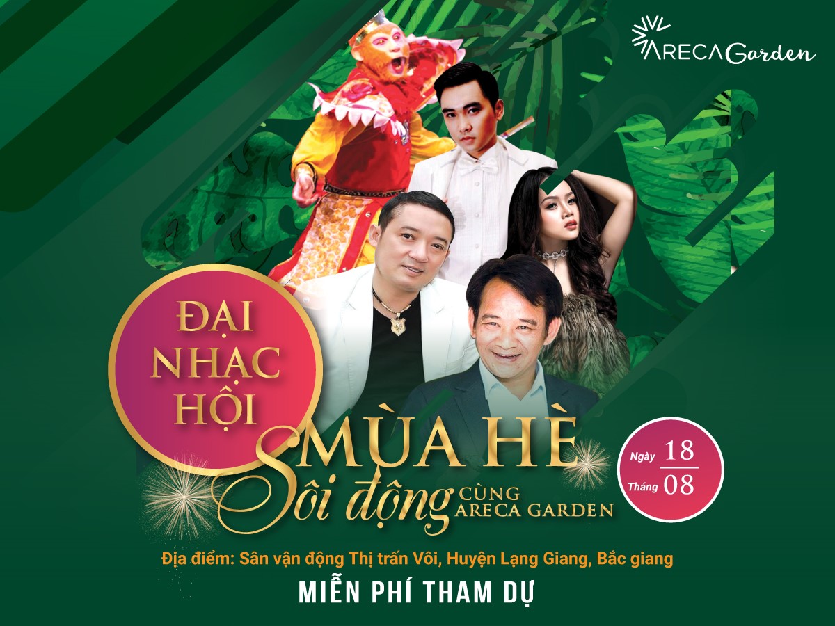 Đại nhạc hội mùa hè sôi động cùng Areca Garden