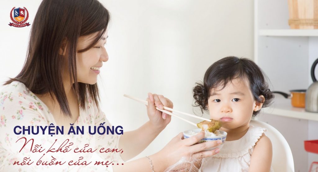 Chuyện ăn uống – Nỗi khổ của con, nỗi buồn của mẹ